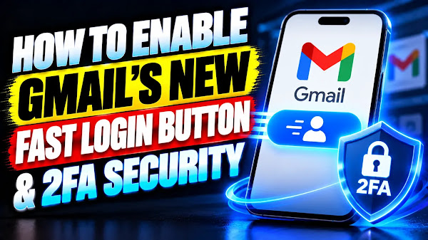 How to Enable Gmail's New Fast Login Button & 2FA Security