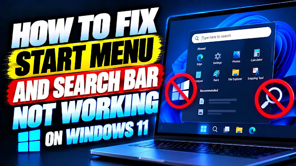 How to Fix Windows 11 Start Menu and Search Bar Not Working